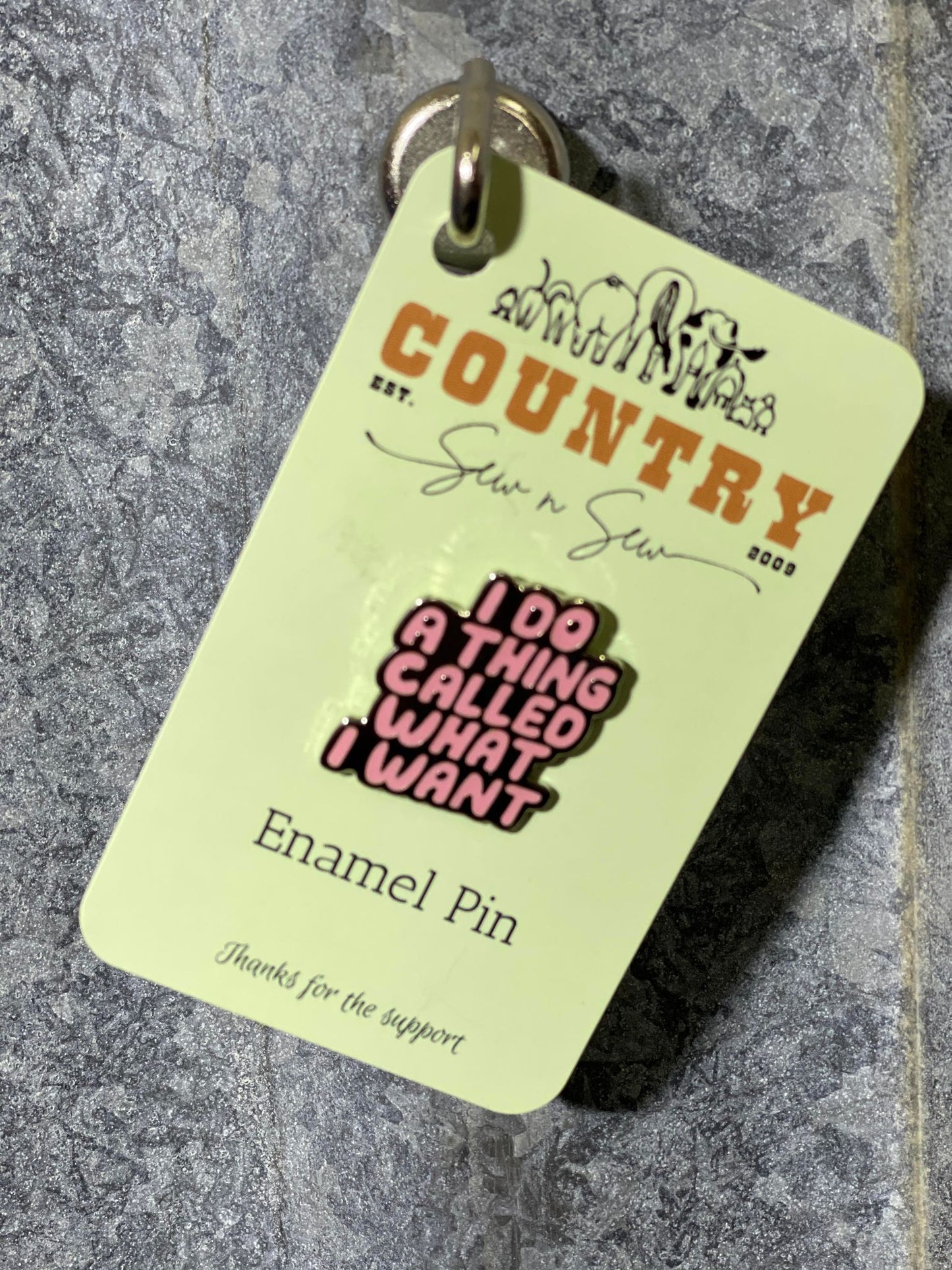 Enamel Hat Pin - I do a thing called what I want