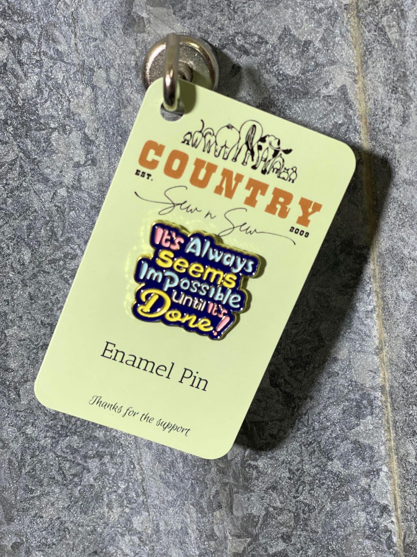 Enamel Hat Pin - It always seems impossible