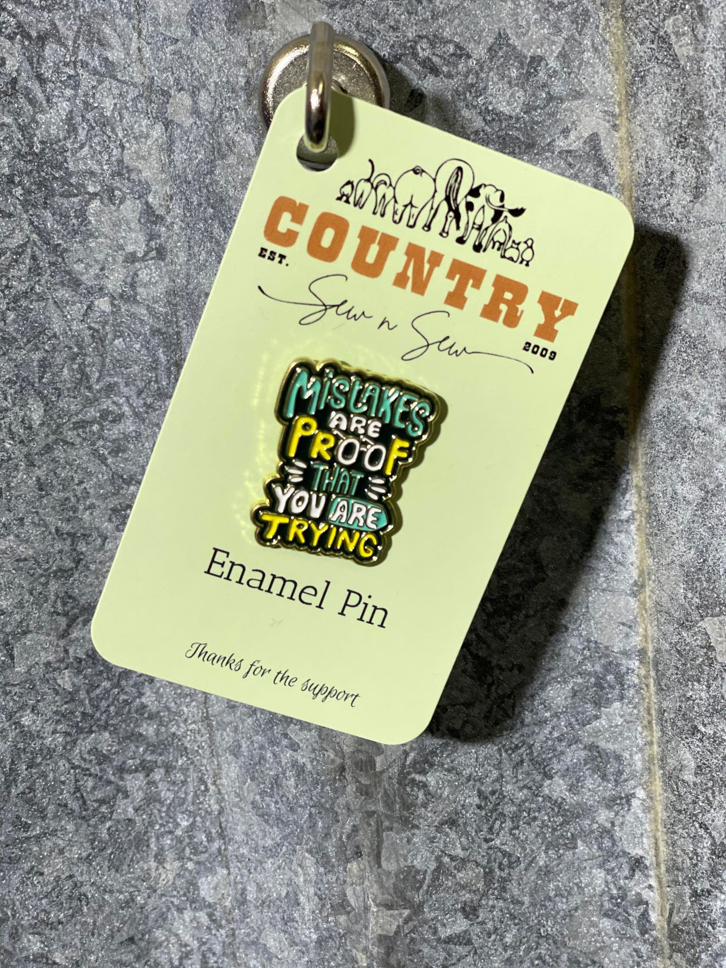 Enamel Hat Pin - Mistakes are proof that you are trying