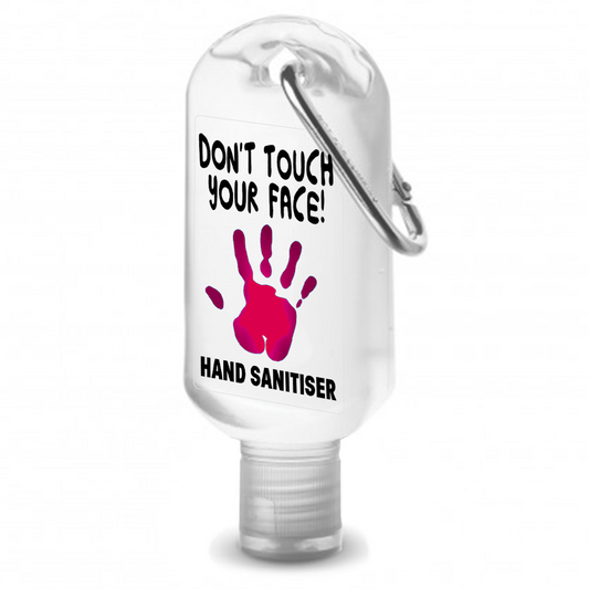 Hand Sanitiser - Don't touch your face