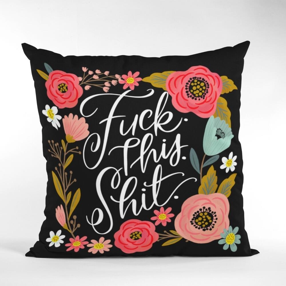 Swear Cushion Cover - F&*K this shit