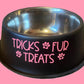 Dog Bowl - Tricks Fur Treats