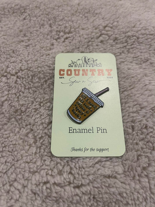 Enamel Hat Pin - All I need is good coffee