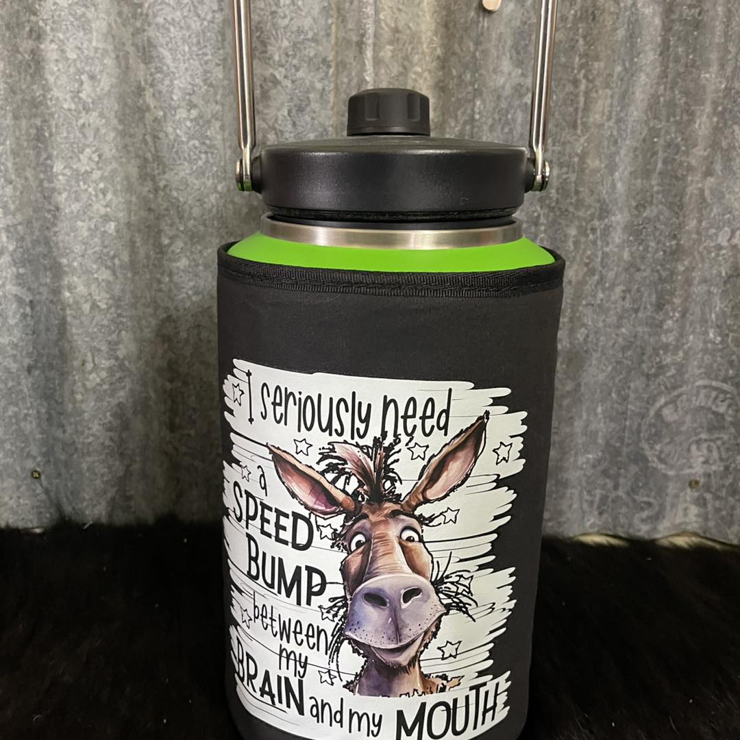 Printed  Yeti Rambler gallon cover - I seriously need a speed bump