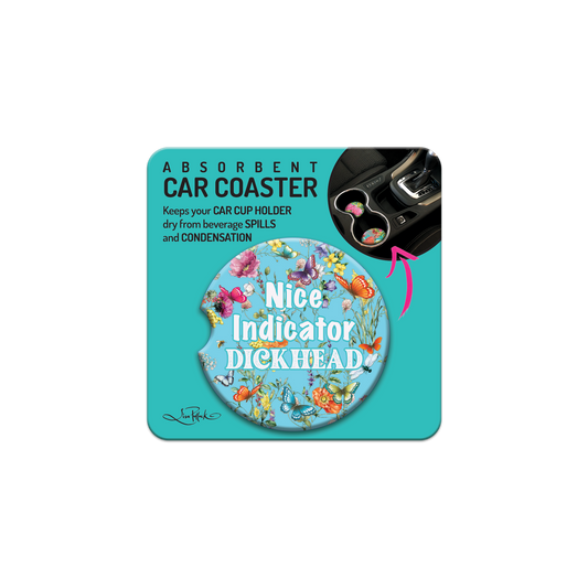 Lisa Pollock Car Coaster - Nice indicator dickhead